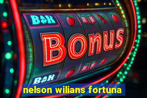 nelson wilians fortuna